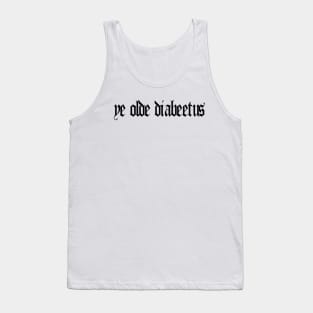 Ye Olde Diabeetus Tank Top